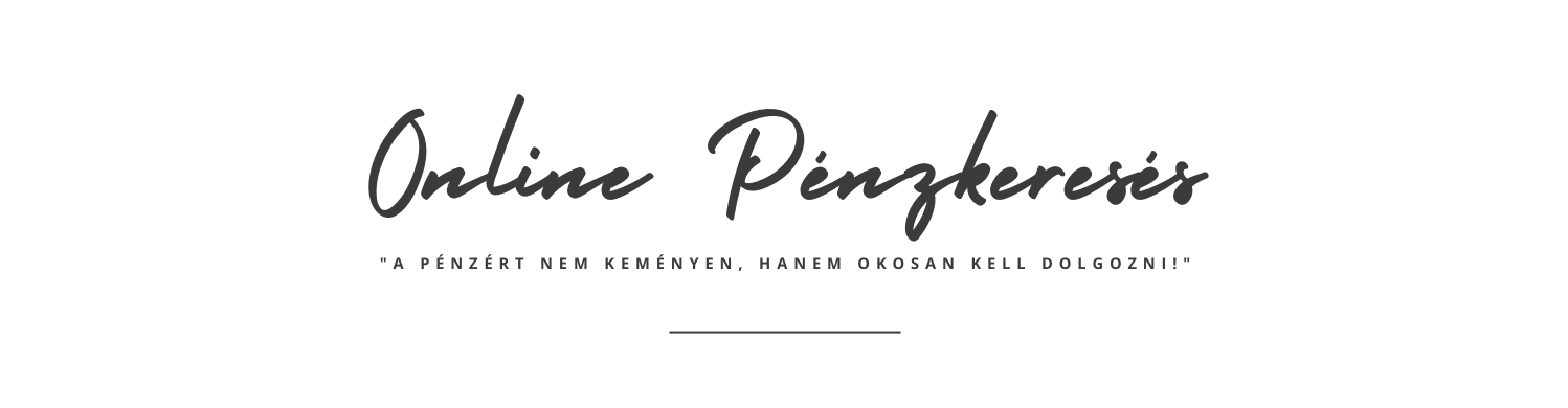 ONLINE PÉNZKERESÉS